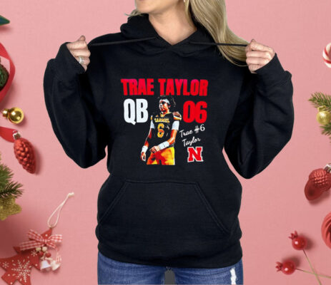 Trae Taylor Nebraska Cornhuskers QB 6 Shirt