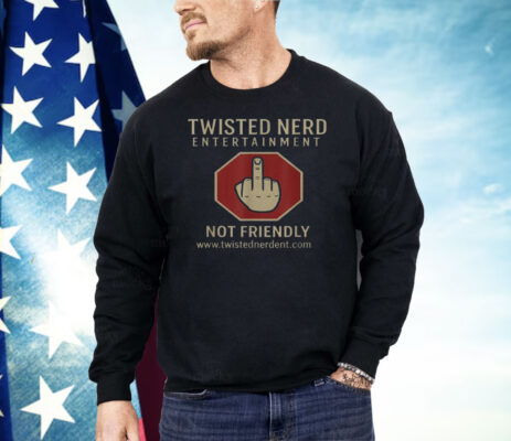 Twisted Nerd Entertainment Not Friendly Middle Finger Shirt
