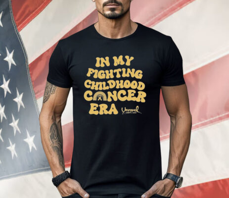 Unravel Pediatric Breast Cancer In My Fighting Childhood Cancer Era Shirt