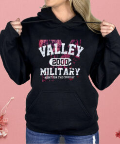Valley 2000 Military Fight For The Country Shirt