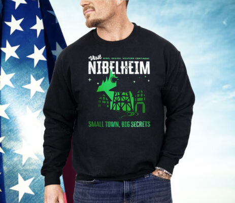 Visit Nibelheim Small Town Big Secrets Shirt