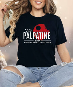 Vote Palpatine 2024 Make The Galaxy Great Again Shirt