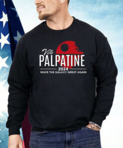 Vote Palpatine 2024 Make The Galaxy Great Again Shirt
