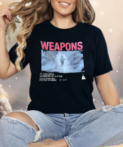 Weapons 17 Children Vanished At 2:17 AM Shirt
