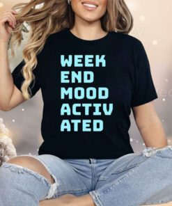Weekend Mood Activated Shirt