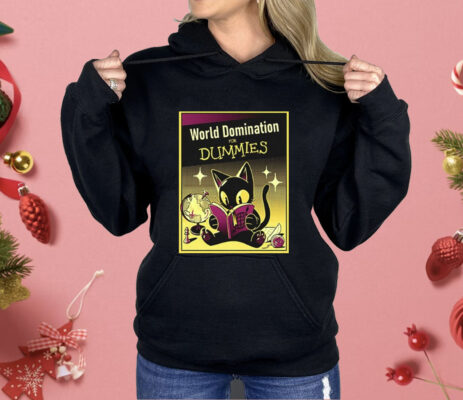 World Domination For Dummies Shirt