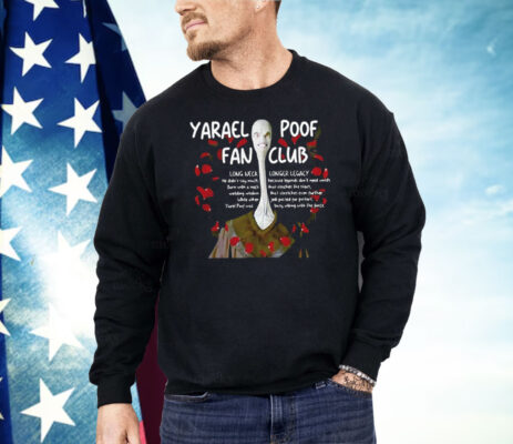 Yarael Poof Fan Club Long Neck Longer Legacy Shirt  