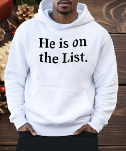 Zelensky He Is On The List Shirt