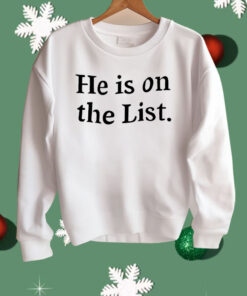Zelensky He Is On The List Shirt
