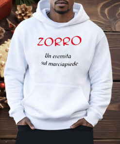 Zorro Un Eremita Sul Marciapiede Shirt