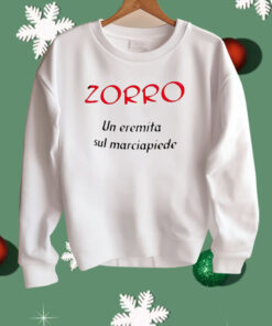 Zorro Un Eremita Sul Marciapiede Shirt