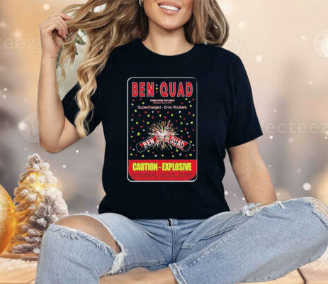 Ben Quad M80 Caution Explosive Supercharged Emo Rockers Shirt