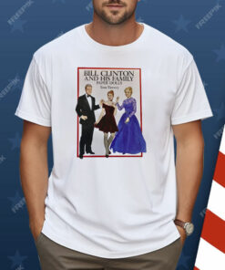 Bill Clinton And His Family Paper Dolls Tom Tierney Shirt
