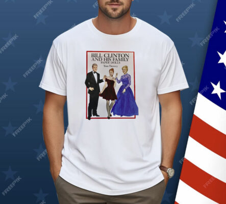 Bill Clinton And His Family Paper Dolls Tom Tierney Shirt