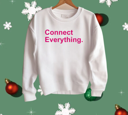 Connect Everything Shirt