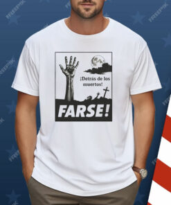 Detrás De Los Muertos Shirt