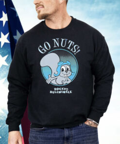 Go Nuts Rocky Bullwinkle Shirt