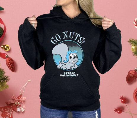Go Nuts Rocky Bullwinkle Shirt