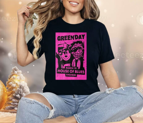 Green Day March 19 2024 House Of Blues Anaheim CA Shirt