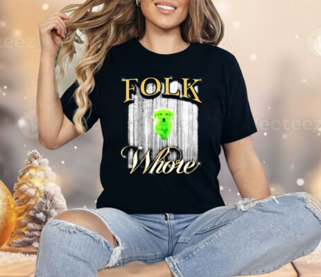Green Dog Folk Whore Shirt