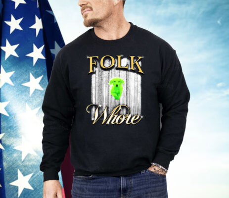 Green Dog Folk Whore Shirt