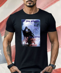 If You Wanna Piss Lightning You Gotta Fuck The Storm Shirt