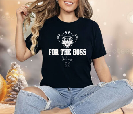 Indianapolis Colts Jim Irsay For The Boss Shirt