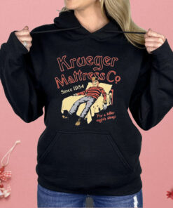 Krueger Mattress Co Since 1984 For A Killer Night’s Sleep Shirt