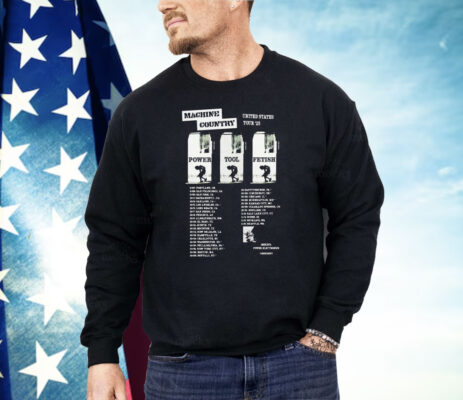 Machine Country Power Tool Fetish United States Tour 2025 Dates Shirt