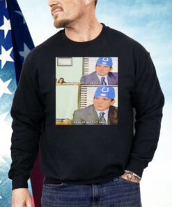 Michael Scott Indianapolis Colts No Question About It Shirt