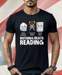 Nothing Beats Reading Rock Beats Scissors Shirt