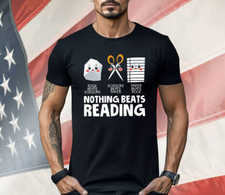 Nothing Beats Reading Rock Beats Scissors Shirt