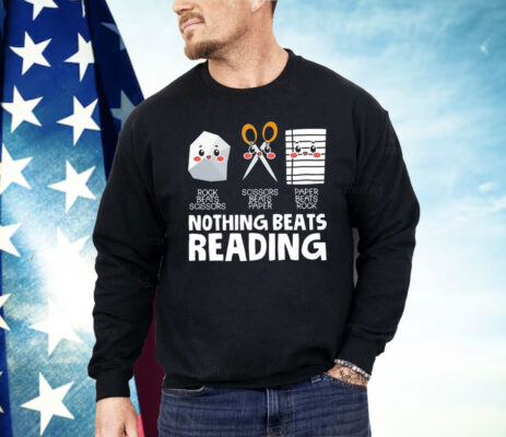 Nothing Beats Reading Rock Beats Scissors Shirt