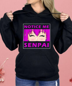 Notice Me Senpai Anime Shirt
