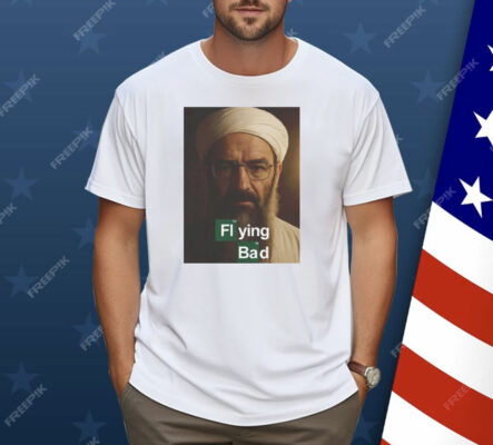 Osama Bin Laden Breaking Bad Flying Bad Shirt
