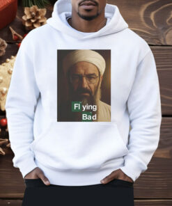 Osama Bin Laden Breaking Bad Flying Bad Shirt