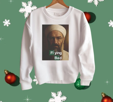 Osama Bin Laden Breaking Bad Flying Bad Shirt