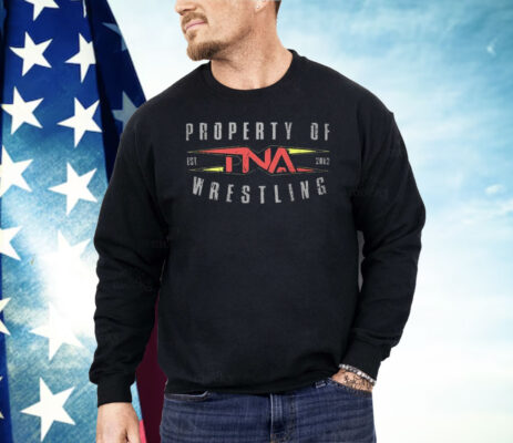 Property Of TNA Wrestling Est 2002 Shirt