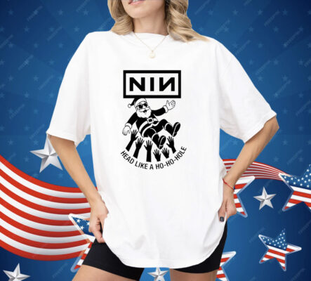 Santa Claus NIN Head Like a Ho Ho Hoe Christmas Shirt