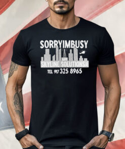 Sorryimbusy Skyline Solutions Shirt