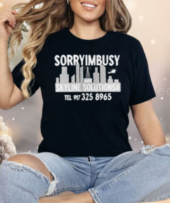 Sorryimbusy Skyline Solutions Shirt