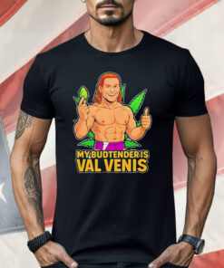 The Budtender Is Val Venis Shirt