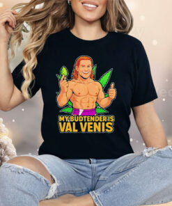 The Budtender Is Val Venis Shirt