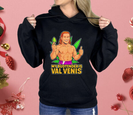 The Budtender Is Val Venis Shirt