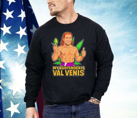 The Budtender Is Val Venis Shirt