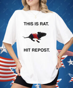 This Is Rat Hit Repost Shirt