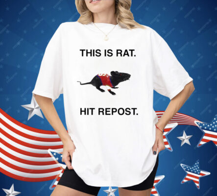 This Is Rat Hit Repost Shirt