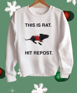 This Is Rat Hit Repost Shirt