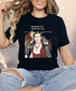 Vampires Will Never Hurt You Shirt