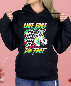 Zebra Live Fast Die Fast Shirt